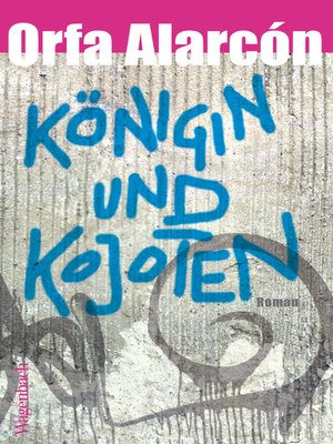 cover image of Königin und Kojoten